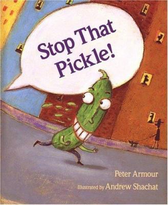 Stop That Pickle! 039566375X Book Cover