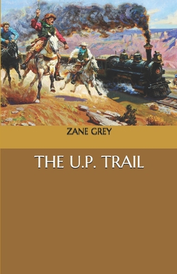 The U.P. Trail B08NDXBFRC Book Cover