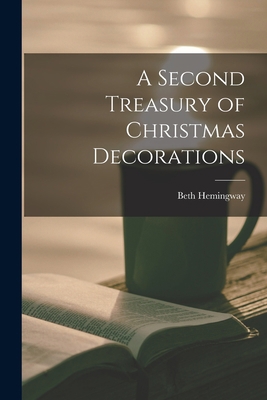 A Second Treasury of Christmas Decorations 1015032060 Book Cover