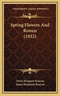 Spring Flowers And Rowen (1922) 116709042X Book Cover