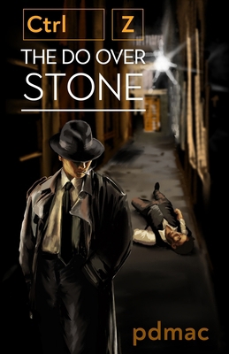 Ctrl Z the Do Over Stone 1946495077 Book Cover