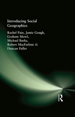 Introducing Social Geographies 0340720069 Book Cover