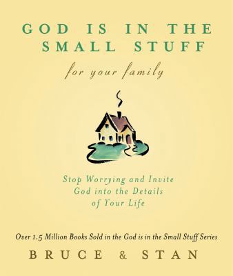 God Is In Small Stuff for Your Family 1616260920 Book Cover