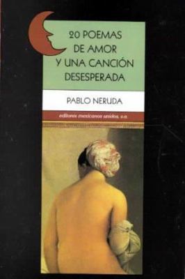 20 poemas de amor y una canción desesperada [Spanish] B00DB1FNAM Book Cover