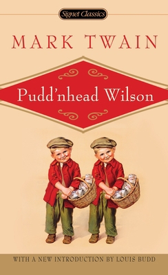 Pudd'nhead Wilson 0451530748 Book Cover