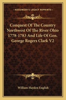 Conquest Of The Country Northwest Of The River ... 116296510X Book Cover