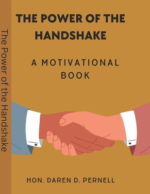 The Power of the Handshake: A motivational Book B0CW5ZHZP8 Book Cover