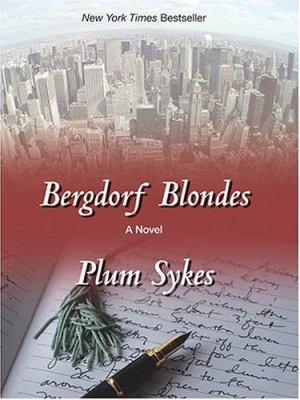 Bergdorf Blondes [Large Print] 1587247763 Book Cover