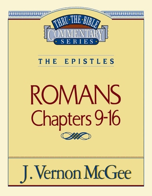 Thru the Bible Vol. 43: The Epistles (Romans 9-... 078520721X Book Cover