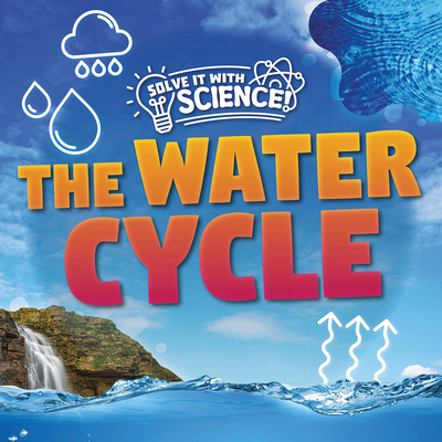 The Water Cycle 1534551948 Book Cover