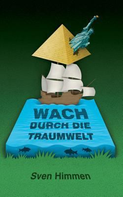 Wach durch die Traumwelt [German] 3735787665 Book Cover