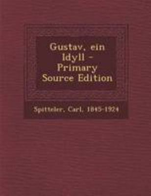 Gustav, Ein Idyll [German] 1295229358 Book Cover