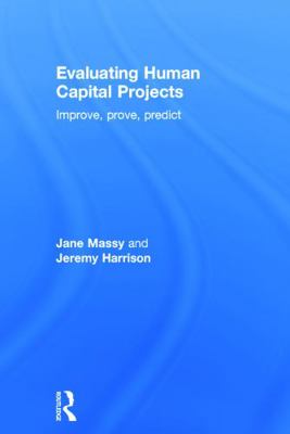 Evaluating Human Capital Projects: Improve, Pro... 0415663083 Book Cover
