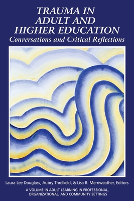 Trauma in Adult and Higher Education: Conversat... 1648027210 Book Cover