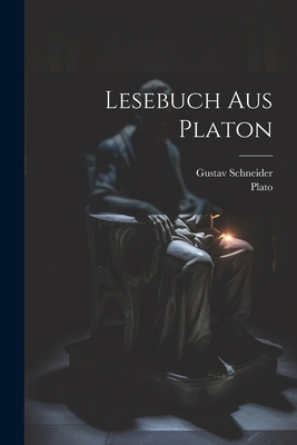 Lesebuch Aus Platon [German] 1022530623 Book Cover