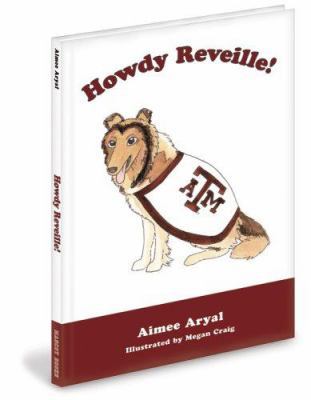 Howdy Reveille! B000VQ8E3S Book Cover