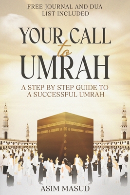 Your Call To Umrah: Step by step guide B0DDXW8LDC Book Cover