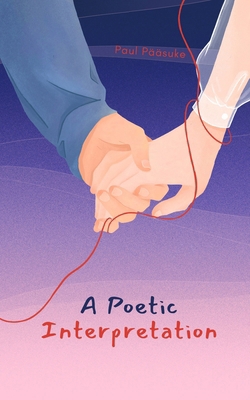 A Poetic Interpretation 9916393966 Book Cover