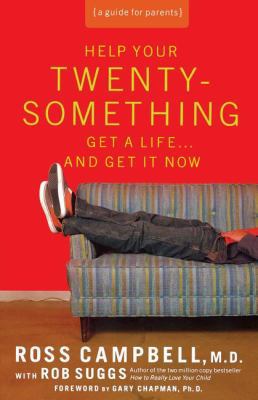 Help Your Twentysomething Get a Life... and Get... 0849945437 Book Cover