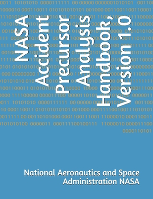 NASA Accident Precursor Analysis Handbook, Vers... 1794182527 Book Cover
