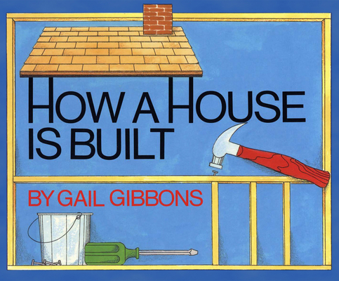 How a House Is Built 1520045786 Book Cover
