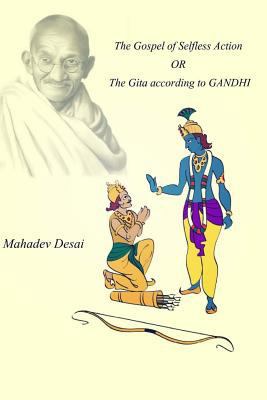 The Gospel of Selfless Action OR The Gita accor... 1979841470 Book Cover