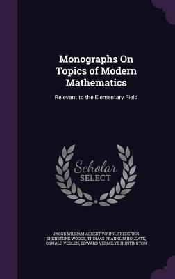 Monographs On Topics of Modern Mathematics: Rel... 1340601095 Book Cover