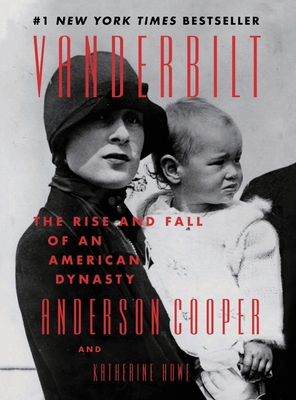Vanderbilt: The Rise and Fall of an American Dy... 1804227870 Book Cover