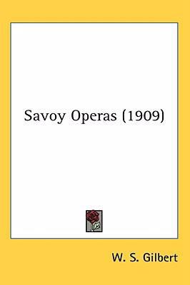 Savoy Operas (1909) 1436582970 Book Cover