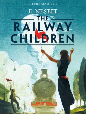 The Railway Children 0571331130 Book Cover