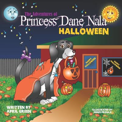 The Adventures of Princess Dane Nala Halloween 1549557599 Book Cover