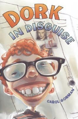 Dork in Disguise 0060248661 Book Cover