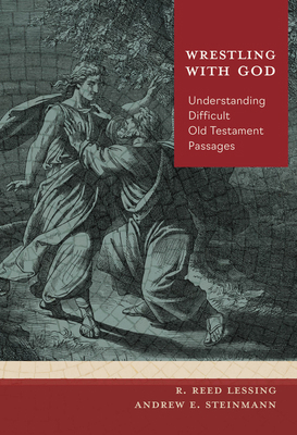 Wrestling with God: Understanding Difficult Old... 0758679858 Book Cover