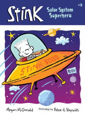 Stink, Solar System Superhero 0763643521 Book Cover