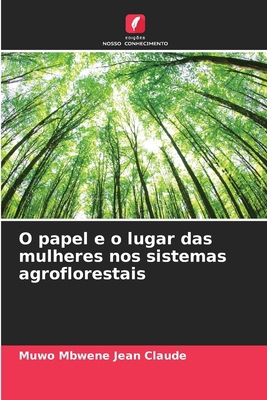 O papel e o lugar das mulheres nos sistemas agr... [Portuguese] 6207301455 Book Cover