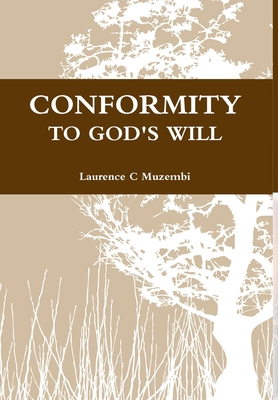 Conformity to God's Will B009ANHCNQ Book Cover