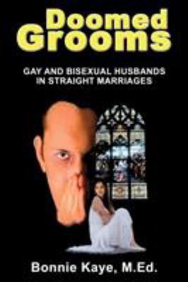 Doomed Grooms: Gay and Bisexual Husbands in Str... 1771430214 Book Cover