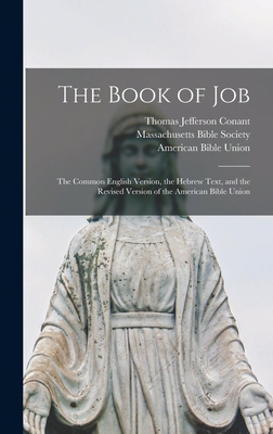 The Book of Job: the Common English Version, th... 1013871421 Book Cover