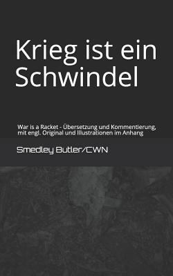 Krieg Ist Ein Schwindel: War Is a Racket - Über... [German] 1791306594 Book Cover