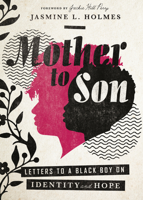 Mother to Son: Letters to a Black Boy on Identi... 1514013983 Book Cover
