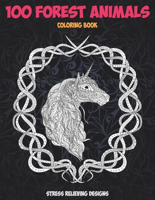 100 Forest Animals - Coloring Book - Stress Rel... B08C9CPQPF Book Cover