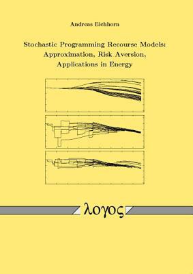 Stochastic Programming Recourse Models: Approxi... 3832517758 Book Cover
