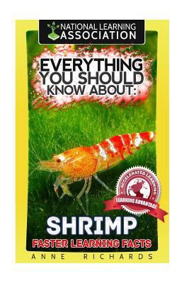 Everything You Should Know About: Shrimp Faster... 1973989093 Book Cover