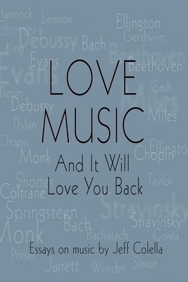 Love Music: And It Will Love You Back B0CWXB36B1 Book Cover