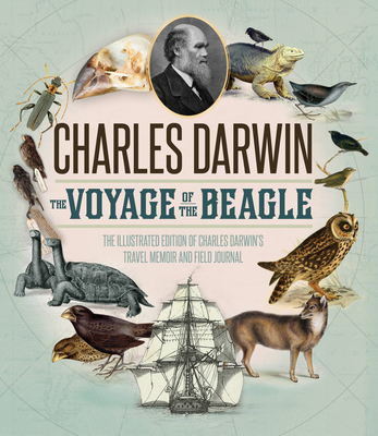 The Voyage of the Beagle: The Illustrated Editi... 0760348138 Book Cover