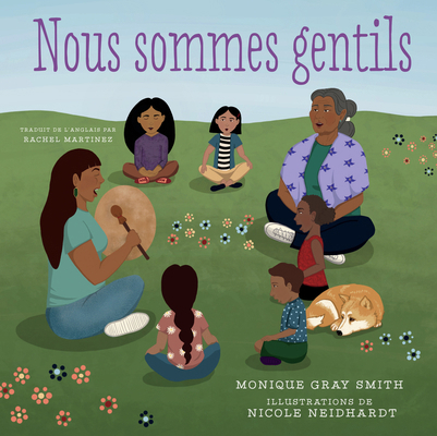Nous Sommes Gentils [French] 1459826507 Book Cover