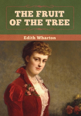 The Fruit of the Tree 1647998271 Book Cover