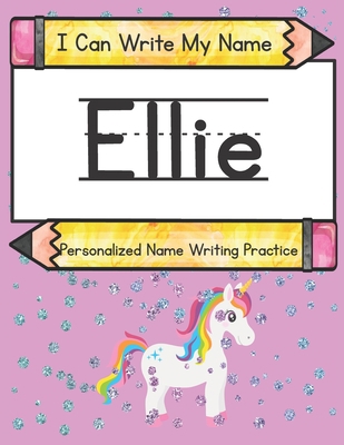 I Can Write My Name: Ellie: Personalized Name W... B092PG7P5F Book Cover