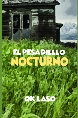El Pesadillo Nocturno [Spanish] 1097639568 Book Cover