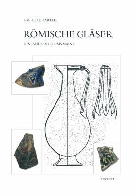 Romische Glaser Des Landesmuseums Mainz [German] 3895001511 Book Cover